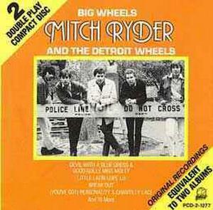 Mitch Ryder · Big Wheels