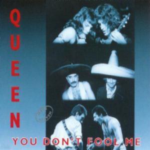 Queen · singles · You Don't Fool Me