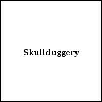 Skullduggery