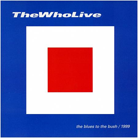 Who · The Who Live - The Blues To The Bush · cd1