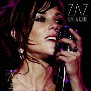 Zaz · Sur La Route