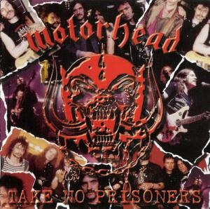 Motorhead · Take No Prisoners