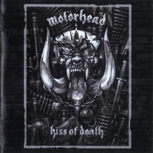 Motorhead · Kiss Of Death