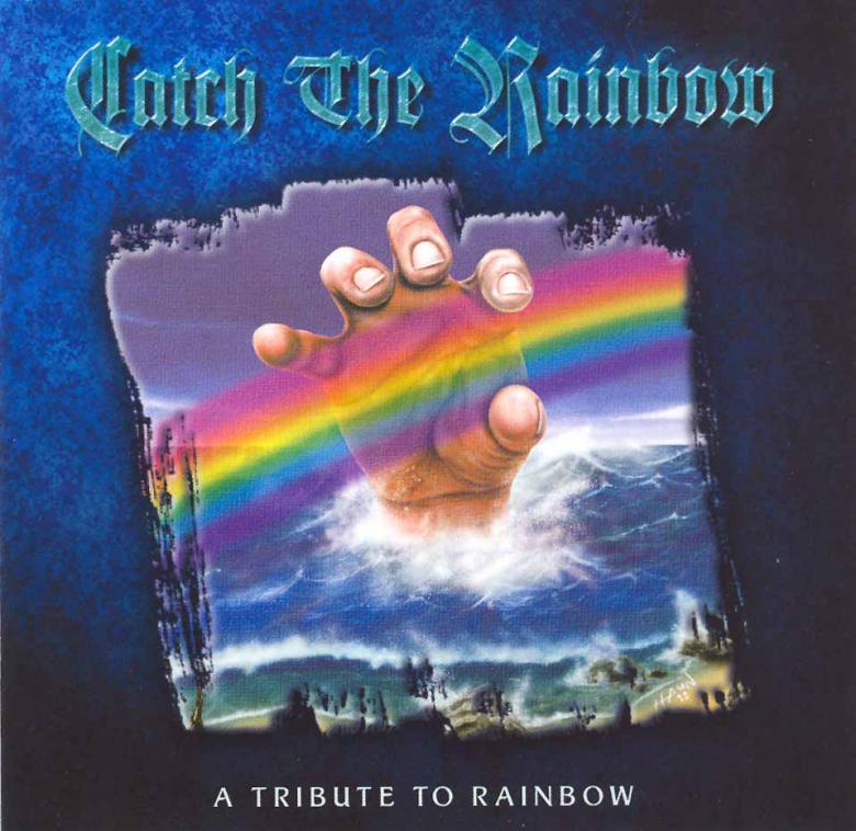 Rainbow · Catch The Rainbow - A Tribute to Rainbow