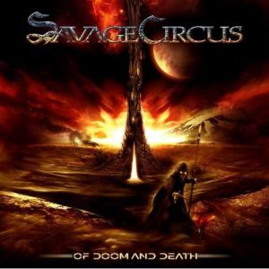 Savage Circus · Of Doom And Death