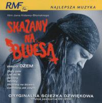 28. SKAZANY NA BLUESA SOUNDTRACK (2005)