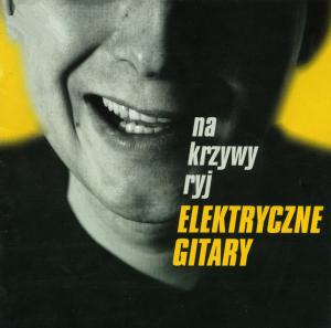 Elektryczne Gitary · Na Krzywy Ryj · booklet