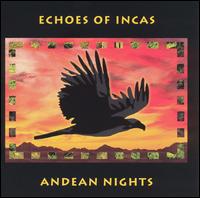 Indeans · Echoes Of Incas · 1998 Andean Nights