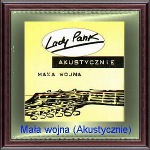 Lady Pank · Mala Wojna (Akustycznie) · Covers