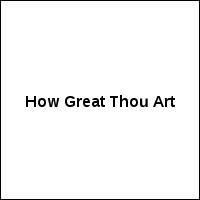 How Great Thou Art