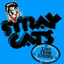 Stray Cats · Live from Europe · 07-06 - Brussels