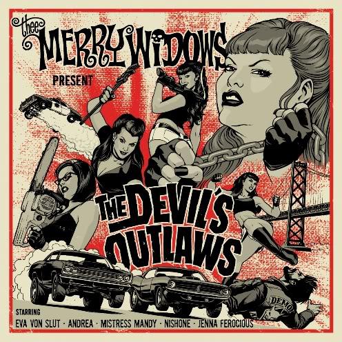 Thee Merry Widows · Devil's Outlaws