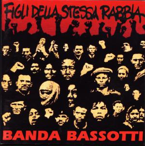 Banda Bassotti · Figli Della Stessa Rabbia