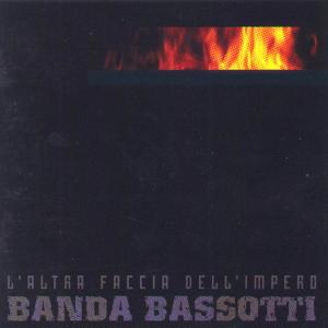 Banda Bassotti · L'Altra Faccia Dell'Impero